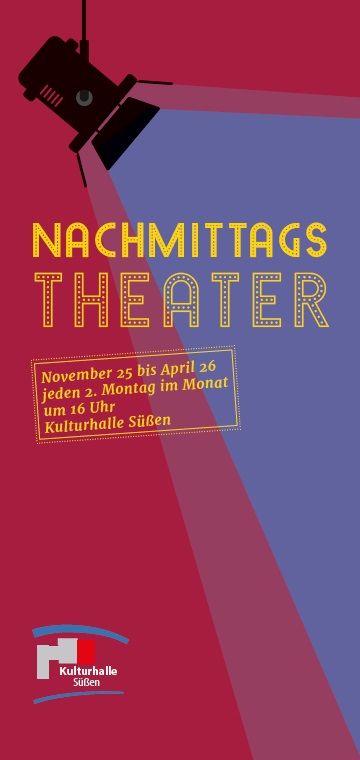 Plakat zum Nachmittagstheater in der Kulturhalle Süßen: Termine von November 2025 bis April 2026, jeweils am 2. Montag im Monat um 16 Uhr.