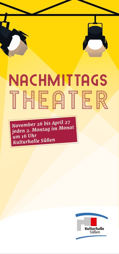 Grafik zum Nachmittagstheater der Kulturhalle Süßen mit Bühnenstrahlern und Veranstaltungsinformationen zur Saison 2026/2027.